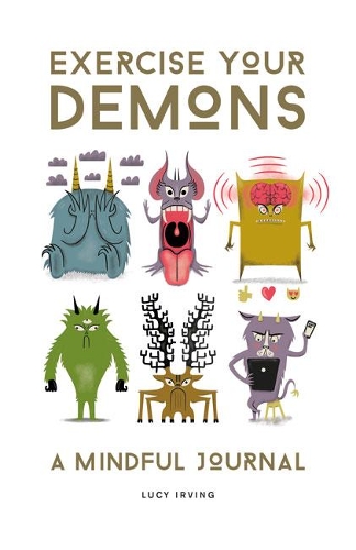 Бумажная книга «Exercise Your Demons: A Mindful Journal», автор Люси Ирвинг - фото №1