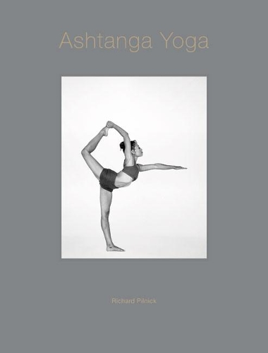 Бумажная книга «Ashtanga Yoga», автор Ричард Пилник - фото №1