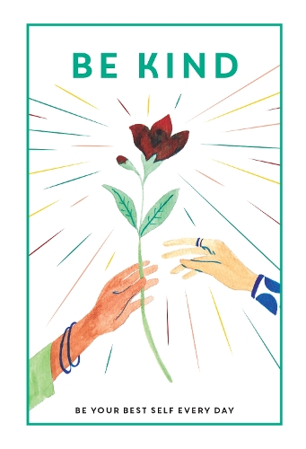 Бумажная книга «Be Kind: Be Your Best Self Every Day», автор TEEN Breathe - фото №1
