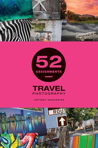 Бумажная книга «52 Assignments: Travel Photography», автор А. Захариа - фото №1
