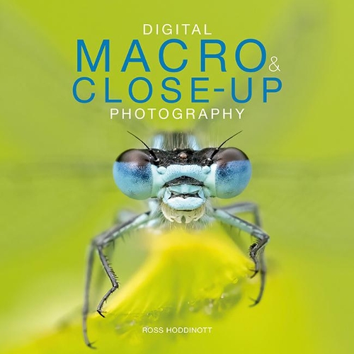 Бумажная книга «Digital Macro & Close-up Photography (new edition)», автор Росс Ходдинотт - фото №1