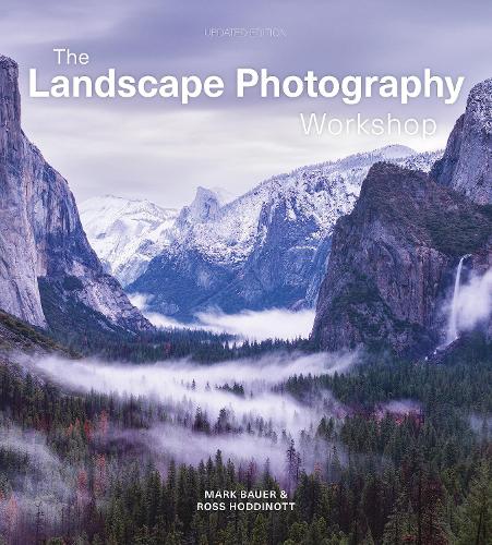 Паперова книга «Landscape Photography Workshop», авторів Марк Бауер, Росс Ходдінот - фото №1