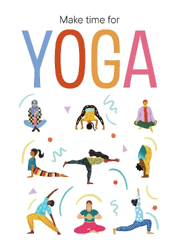 Паперова книга «Make Time for Yoga», автор Даватті Басдео - фото №1