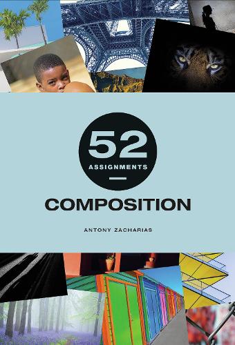 Паперова книга «52 Assignments: Composition», автор Ентоні Захаріас - фото №1
