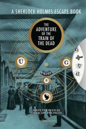 Бумажная книга «Sherlock Holmes Escape Book, A: The Adventure of the Train of the Dead», автор Ормонд Сакер - фото №1
