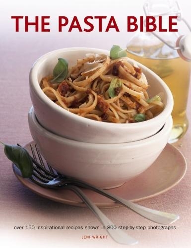 Бумажная книга «The Pasta Bible: Over 150 Inspirational Recipes Shown in 800 Step-by-Step Photographs», автор Джени Райт - фото №1
