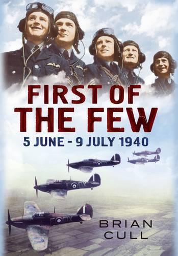 Бумажная книга «First of the Few: 5 June - July 1940», автор Брайан Калл - фото №1
