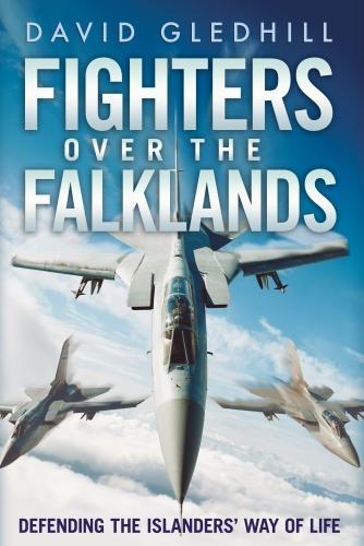 Бумажная книга «Fighters Over the Falklands: Defending the Islanders' Way of Life», автор Дэвид Гледхилл - фото №1