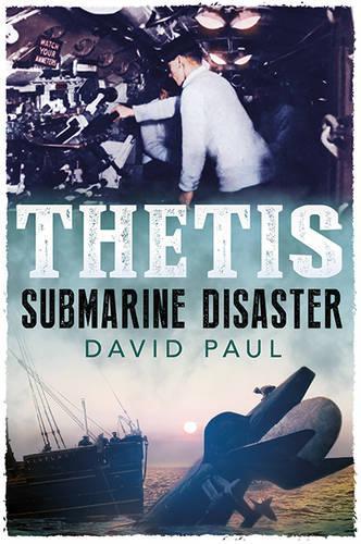 Паперова книга «Thetis: Submarine Disaster», автор Девід Пол - фото №1