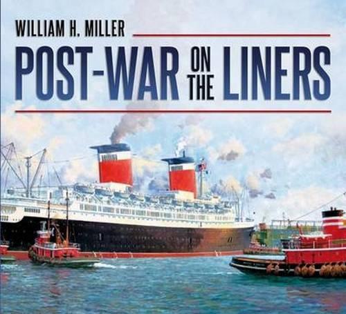 Паперова книга «Post-war on the Liners: 1944-1977», автор Вільям Х. Міллер - фото №1