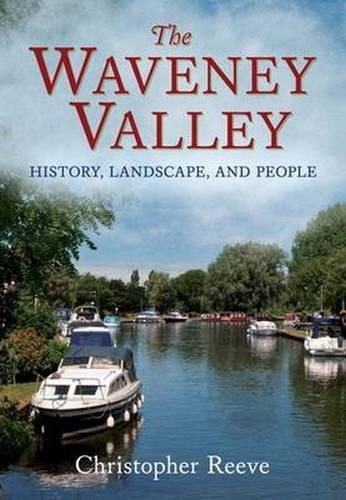 Паперова книга «Waveney Valley: History, Landscape and People», автор Крістофер Рів - фото №1
