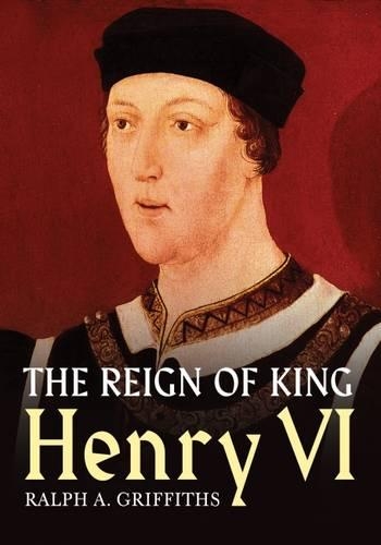 Паперова книга «Reign of Henry VI», автор Ральф А. Гріффітс - фото №1