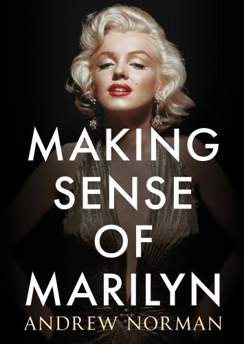 Бумажная книга «Making Sense of Marilyn», автор Эндрю Норман - фото №1