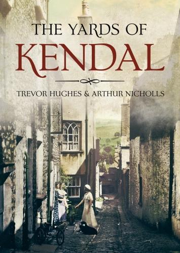 Бумажная книга «The Yards of Kendal», авторов Артур Николлс, Тревор Хьюз - фото №1