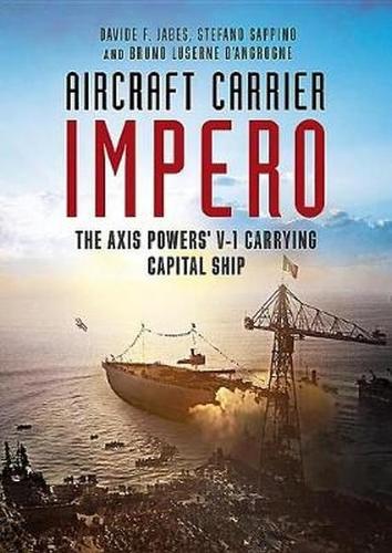 Бумажная книга «Aircraft Carrier Impero: The Axis Powers V-1 Carrying Capital Ship», автор Д. Джейбс - фото №1