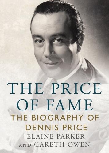 Бумажная книга «The Price of Fame: The Biography of Dennis Price», авторов Элейн Паркер, Гарет Оуэн - фото №1
