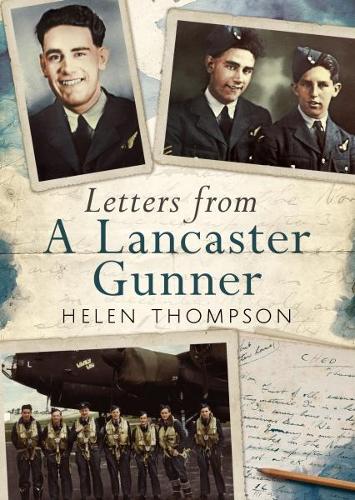 Бумажная книга «Letters from a Lancaster Gunner», автор Джозеф Томпсон - фото №1