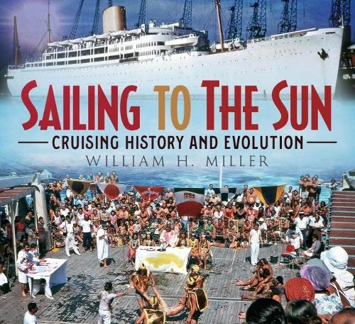 Бумажная книга «Sailing to the Sun: Cruising History and Evolution», автор Уильям Х. Миллер - фото №1