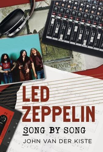 Паперова книга «Led Zeppelin Song by Song», автор Джон ван дер Кісте - фото №1