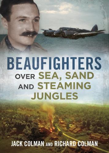 Бумажная книга «Beaufighters Over Sea, Sand, and Steaming Jungles», автор Джек Колман - фото №1