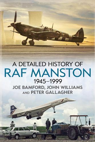 Бумажная книга «A Detailed History of RAF Manston 1945-1999», авторов Джо Бэмфорд, Питер Галлахер - фото №1