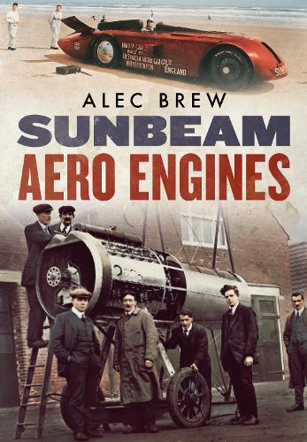 Бумажная книга «Sunbeam Aero Engines», автор Алек Брю - фото №1