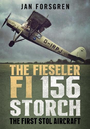 [object Object] «The Fieseler Fi 156 Storch: The First STOL Aircraft», автор Ян Форсгрен - фото №1