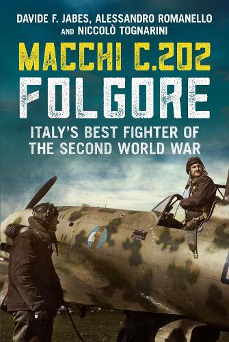 Бумажная книга «Macchi C.202 Folgore: Italy's Best Fighter of the Second World War», авторов Алессандро Романелло, Давиде Ф. Джабес, Никколо Тоньярини - фото №1
