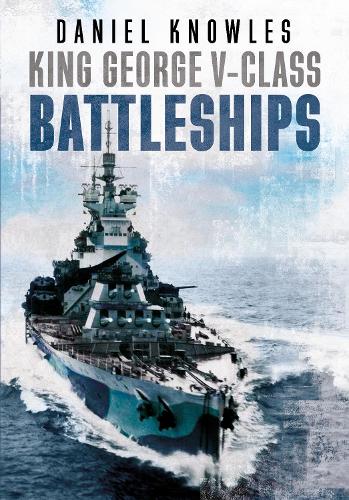 Паперова книга «King George V-Class Battleships», автор Деніел Ноулз - фото №1