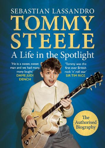 Бумажная книга «Tommy Steele: A Life in the Spotlight», автор Себастьян Лассандро - фото №1