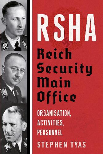 Паперова книга «RSHA Reich Security Main Office: Organisation, Activities, Personnel», автор Стівен Тіас - фото №1