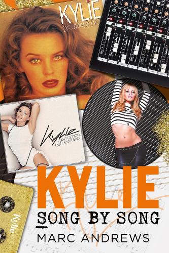 Бумажная книга «Kylie Song by Song», автор Марк Эндрюс - фото №1