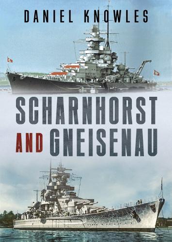 Бумажная книга «Scharnhorst and Gneisenau», автор Дэниел Ноулз - фото №1
