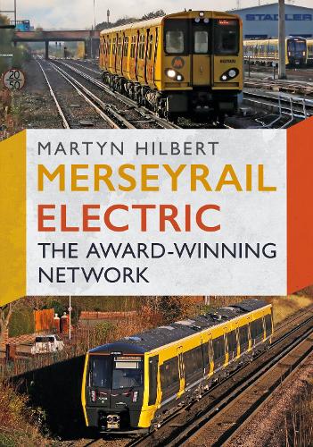 Паперова книга «Merseyrail Electric: The Award-Winning Network», автор Мартін Гільберт - фото №1