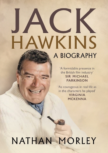 Бумажная книга «Jack Hawkins: A Biography», автор Натан Морли - фото №1
