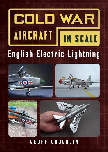 Паперова книга «Cold War Aircraft in Scale: English Electric Lightning», автор Джефф Кофлін - фото №1