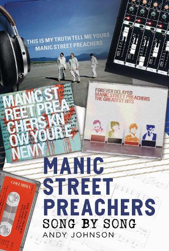 Бумажная книга «Manic Street Preachers: Song by Song», автор Энди Джонсон - фото №1