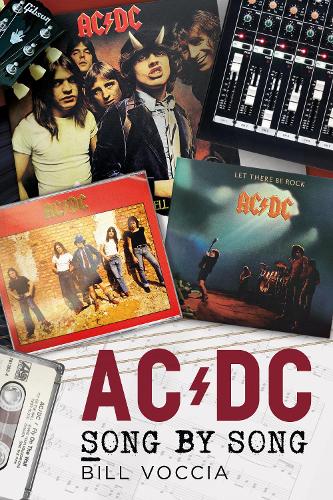 Бумажная книга «AC/DC: Song by Song», автор Билл Воччиа - фото №1