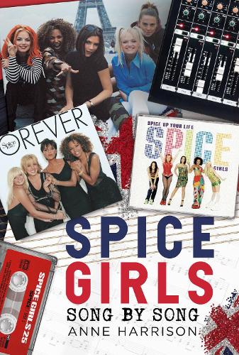 Бумажная книга «Spice Girls: Song by Song», автор Энн Харрисон - фото №1