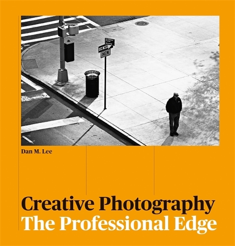Бумажная книга «Creative Photography: The Professional Edge», авторов Адам Джунипер, Дэн М. Ли - фото №1