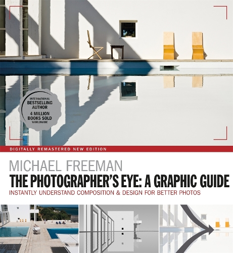Паперова книга «The Photographers Eye: A graphic Guide: Instantly Understand Composition & Design for Better Photography», автор Майкл Фріман - фото №1