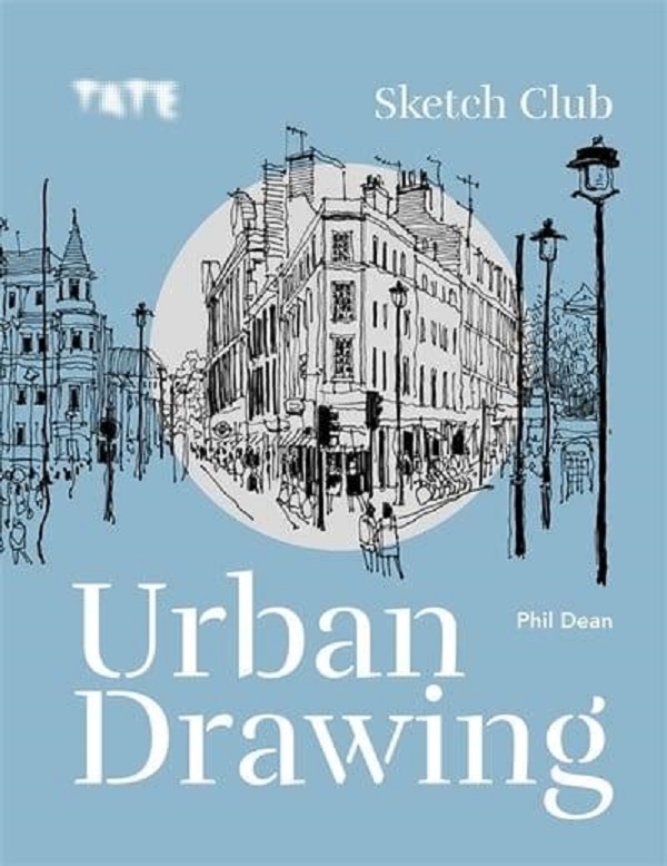 Бумажная книга «Tate. Sketch Club Urban Drawing», автор Фил Дин - фото №1