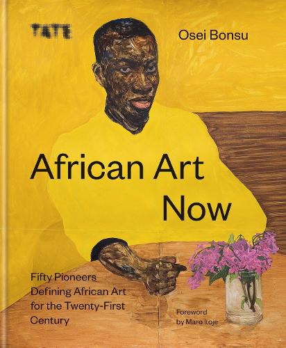 Бумажная книга «African Art Now: Fifty pioneers defining African art for the twenty-first century», автор Осей Бонсу - фото №1