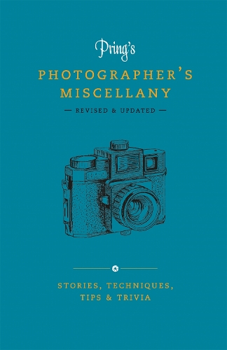 Бумажная книга «Pring's Photographer's Miscellany: Stories, Techniques, Tips & Trivia», автор Роджер Принг - фото №1