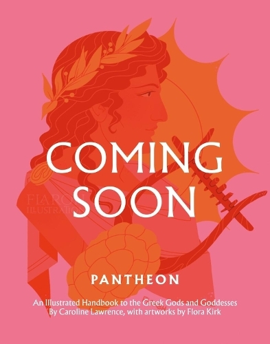 Бумажная книга «Pantheon: An Illustrated Handbook to the Greek Gods & Goddesses», автор Каролина Лоуренс - фото №1