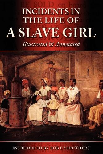 Бумажная книга «Incidents in the Life of a Slave Girl: Illustrated & Annotated», автор Гарриет Энн Джейкобс - фото №1