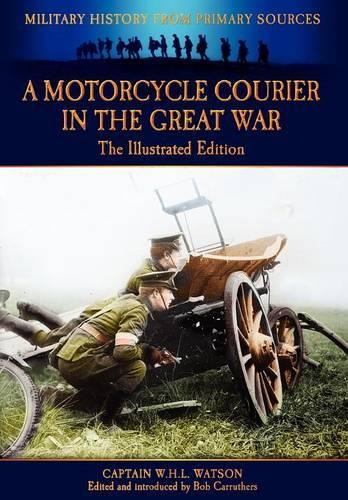 Паперова книга «A Motorcycle Courier in the Great War», автор В. Г. Л. Ватсон - фото №1
