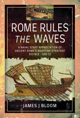 Бумажная книга «Rome Rules the Waves», автор Джеймс Дж. Блум - фото №1