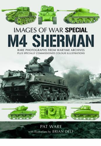 Паперова книга «M4 Sherman: Images of War», авторів Брайан Дельф, Пет Уейр - фото №1