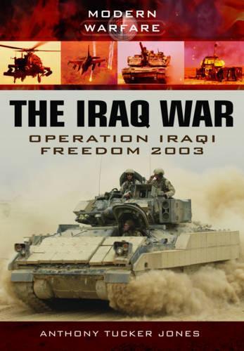 Бумажная книга «Iraq War: Operation Iraqi Freedom 2003», автор Энтони Такер-Джонс - фото №1
